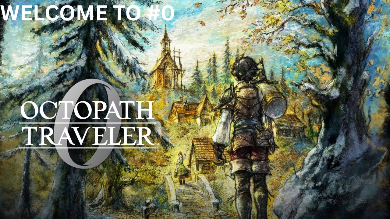Octopath Traveller 0 #0
