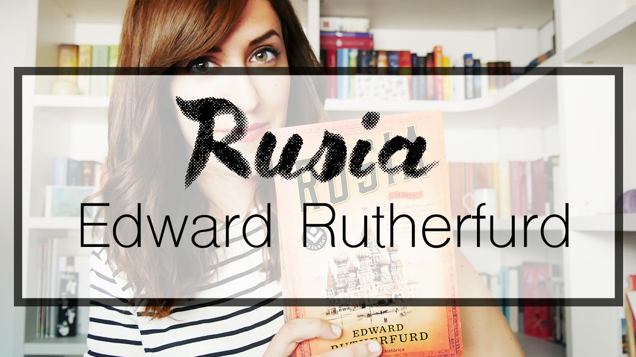 Rusia | Edward Rutherfurd