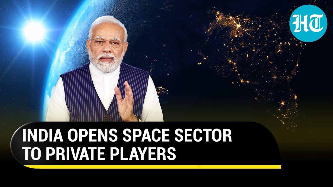 Indian space sector now open for private players; Two start-ups authorised to launch payloads