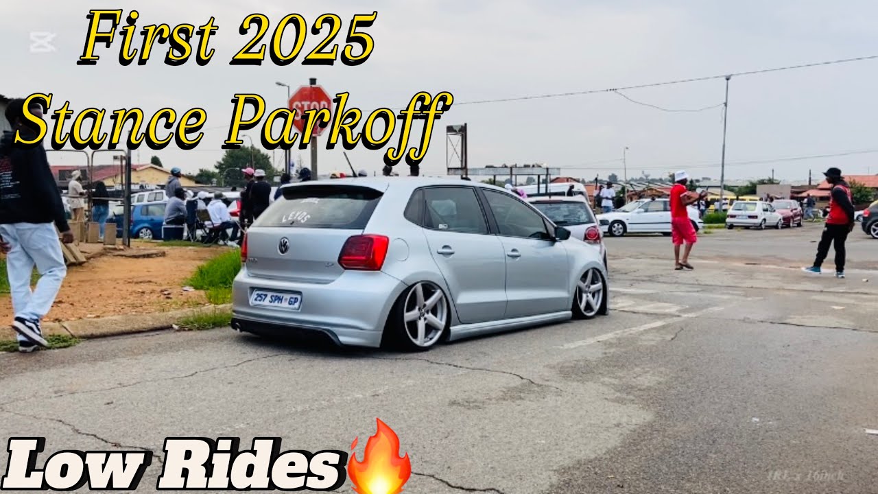 Первый Stance Parkoff 2025 года 🔥|Low Rides|Sound🔊|Soweto