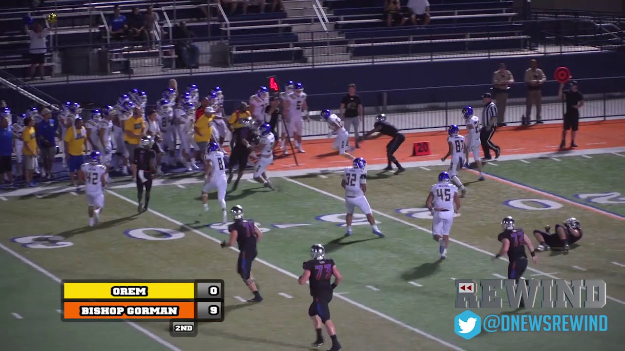Rewind - Orem @ Bishop Gorman {9-18} Puka Nacua v Tate Martell, Tyjon Lindsey, DTR, Haskell Garrett