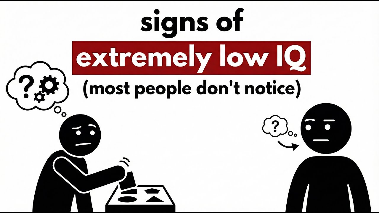 signs of extremely low IQ (most people don't notice)