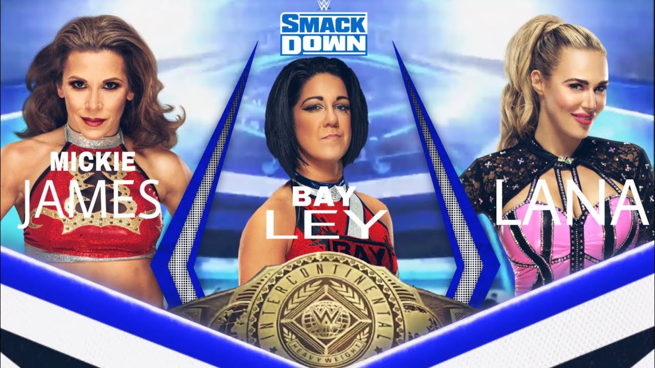 WWE2K20 SMACKDOWN BAYLEY VS MICKIE JAMES VS LANA INTERCONTINENTAL WOMEN’S CHAMPIONSHIP