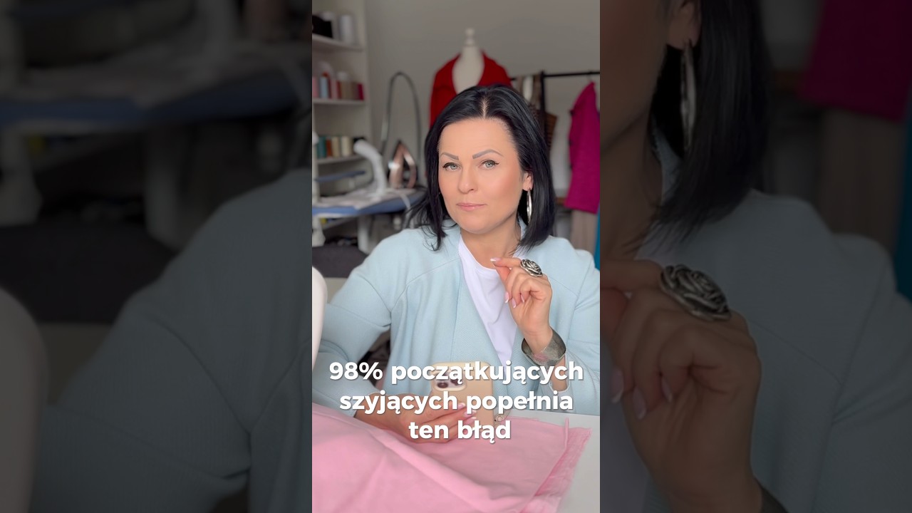 98% POCZĄTKUJĄCYCH SZYJĄCYCH POPEŁNIA TEN BŁĄD! #szycie #kursyszycia #sewing