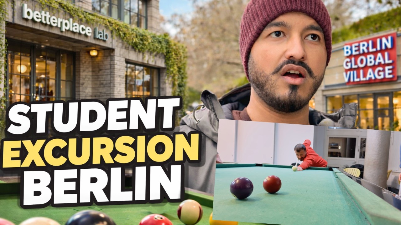 Student Excursion in Berlin 🇩🇪 | betterplace lab, Berlin Global Village & Evening Pool Game 🎱