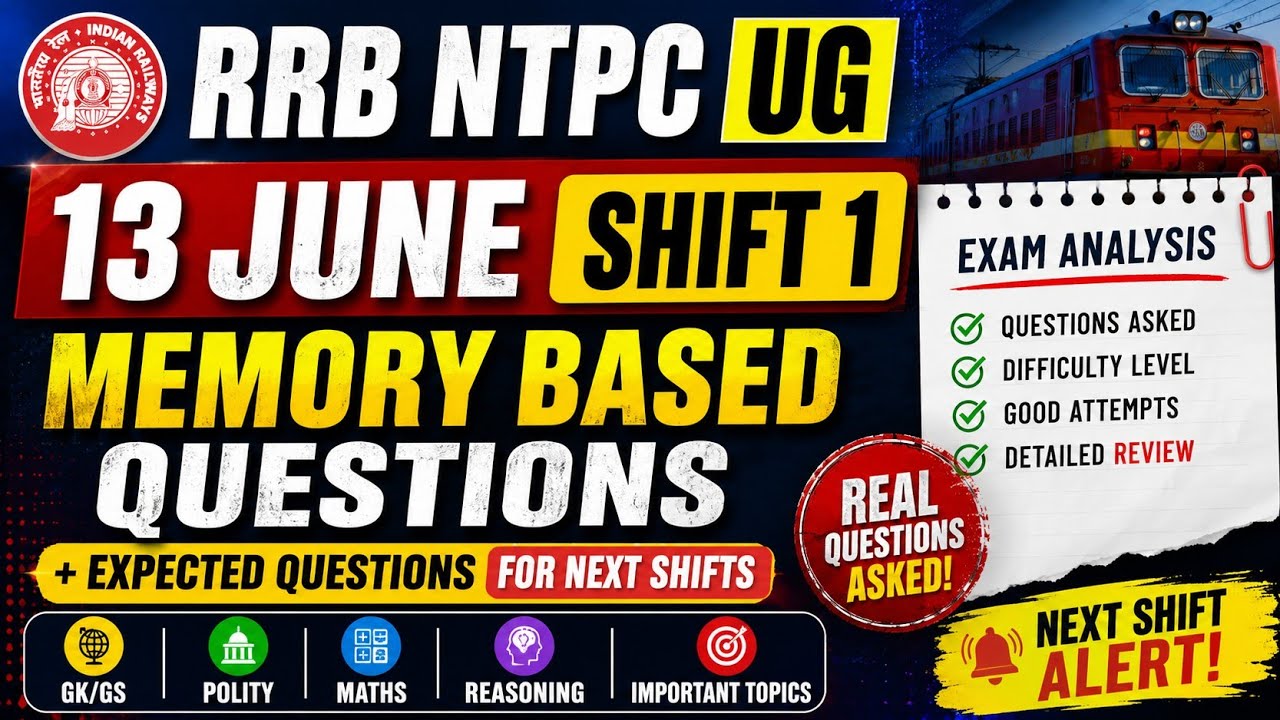 RRB NTPC UG 13 June Shift 1 Memory Based Questions | Exam Analysis & Expected Questions 2026