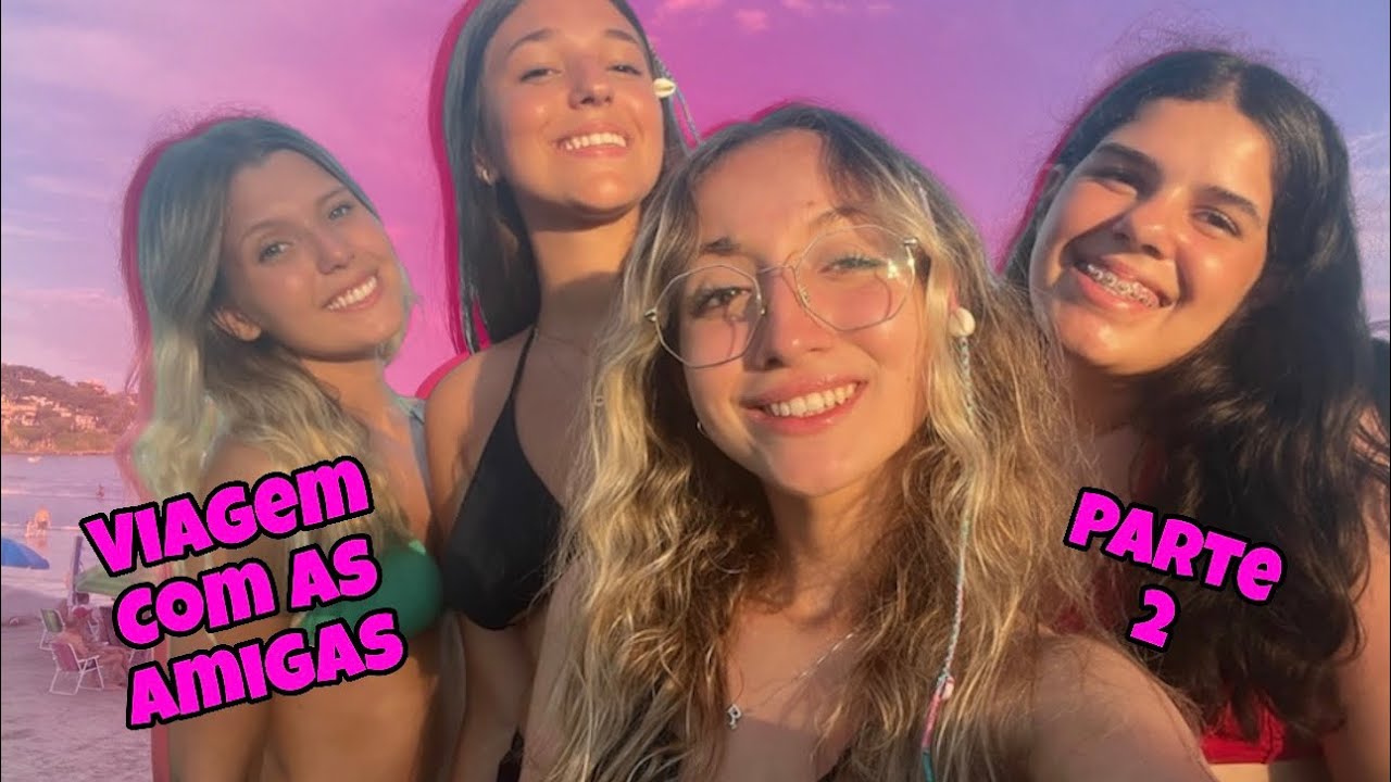 VIAGEM PRA GAROPABA DE MOTORHOME COM AS AMIGAS - parte 2 