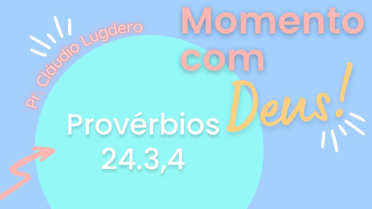 LAR FELIZ | PROVÉRBIOS 24-3,4|| MOMENTO COM DEUS