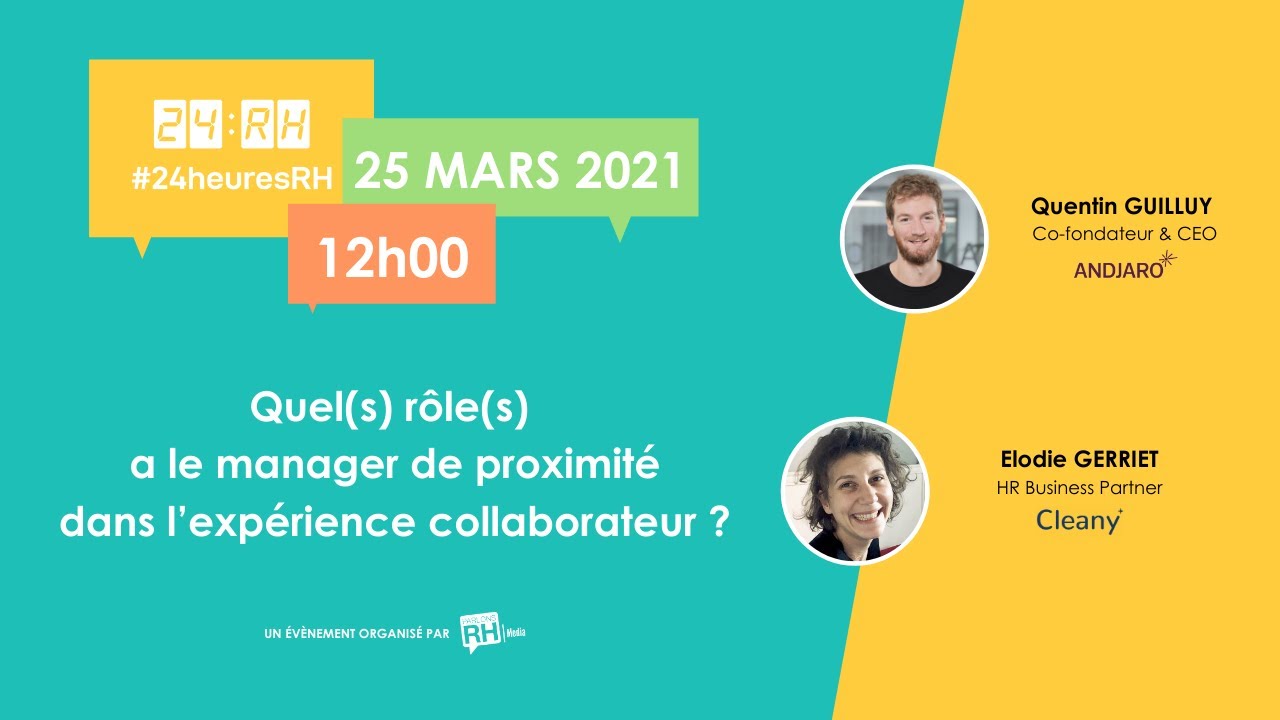 Quel(s) rôle(s) a le manager de proximité dans l’expérience collaborateur ? (#24heuresRH)