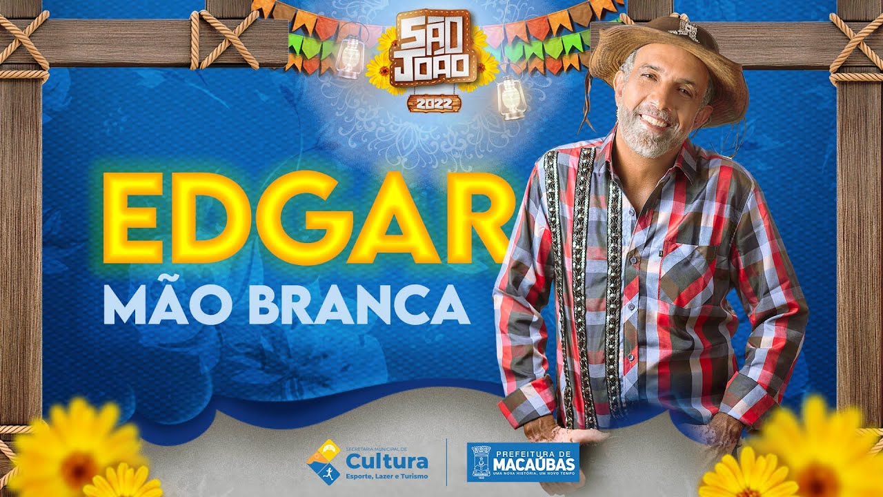 Edgar Mão Branca 2022