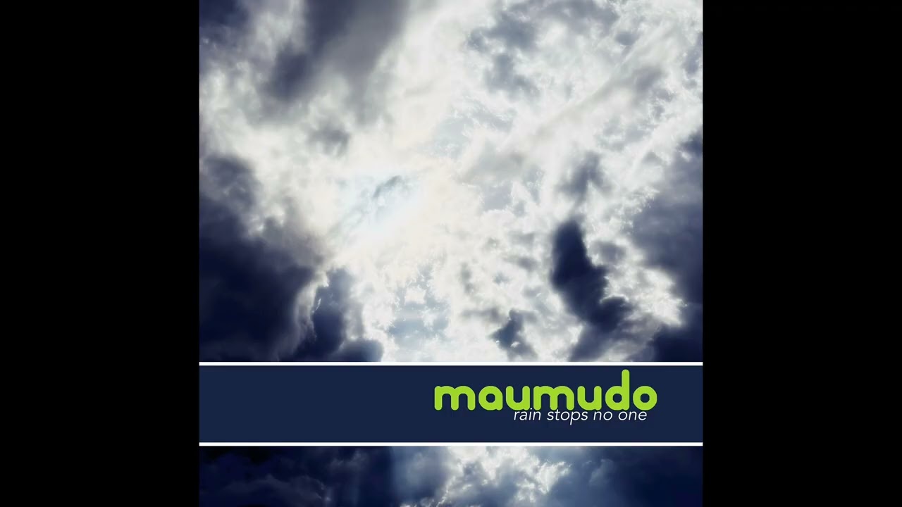 maumudo  - rain stops no one (full album)