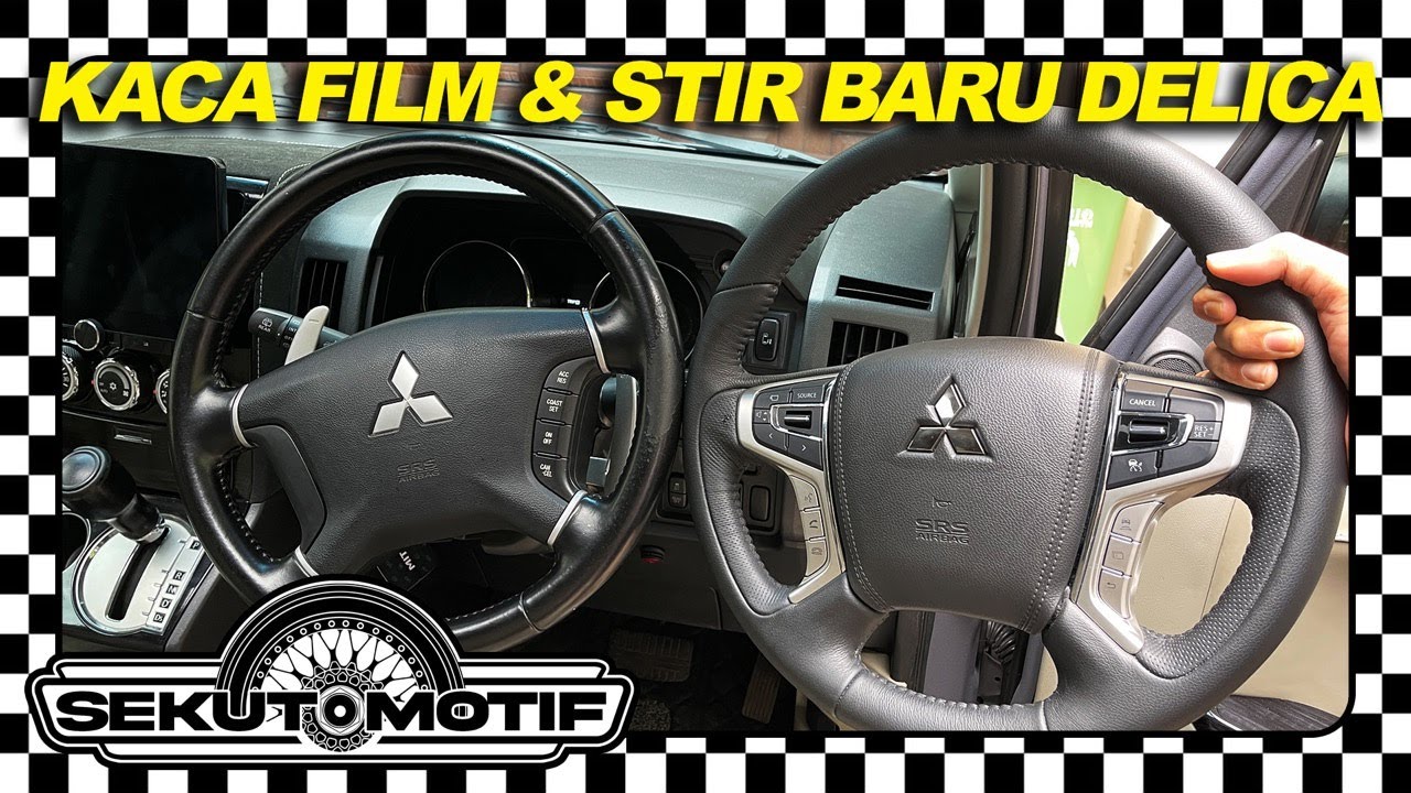 Kaca Film & Stir Baru Delica #SEKUTOMOTIF