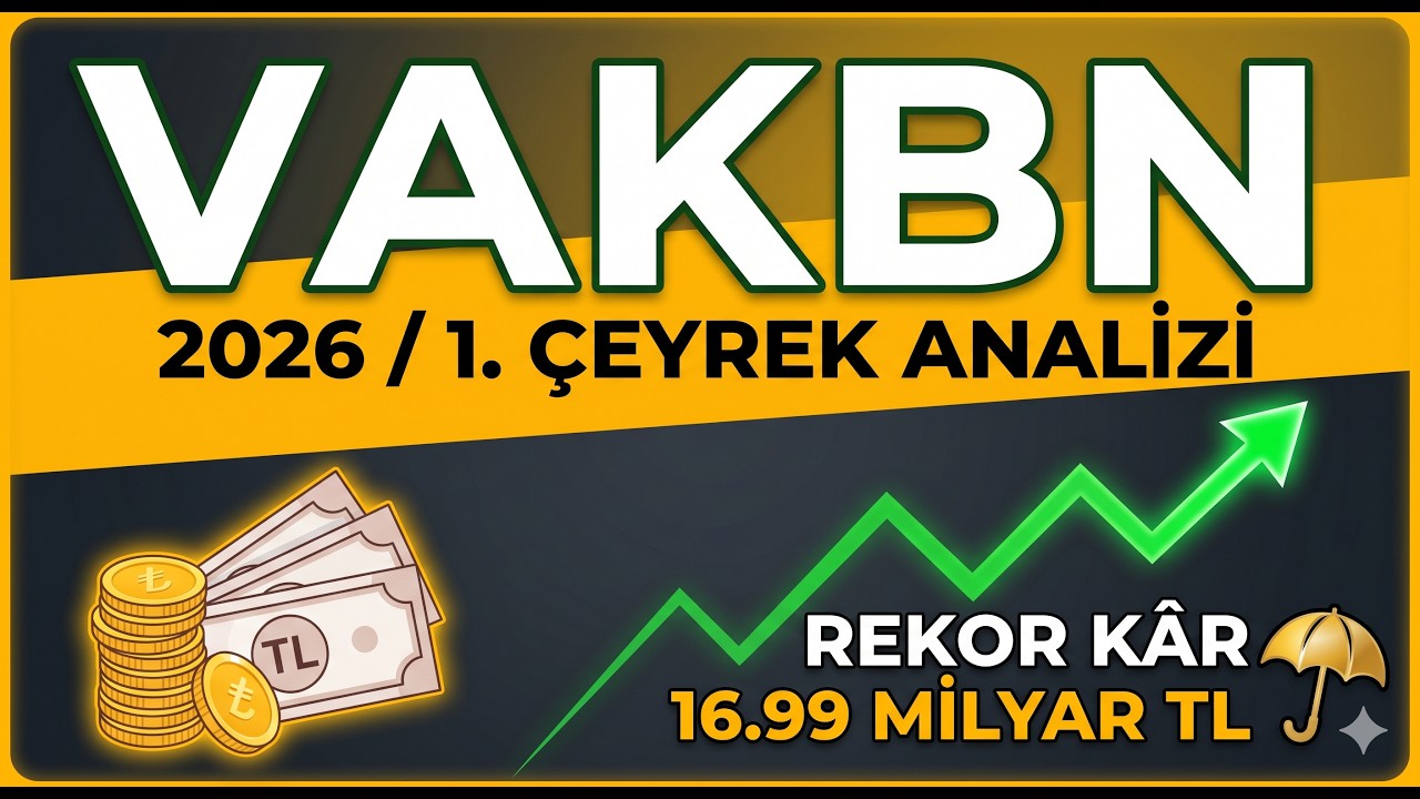 VakıfBank 2026 İlk &Ccedil;eyrek Analizi: Sıkı Para Politikası Bankaları Nasıl Etkiliyor? | VAKBN