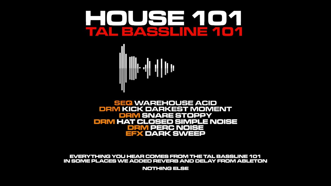 TAL Bassline 101 - House 101