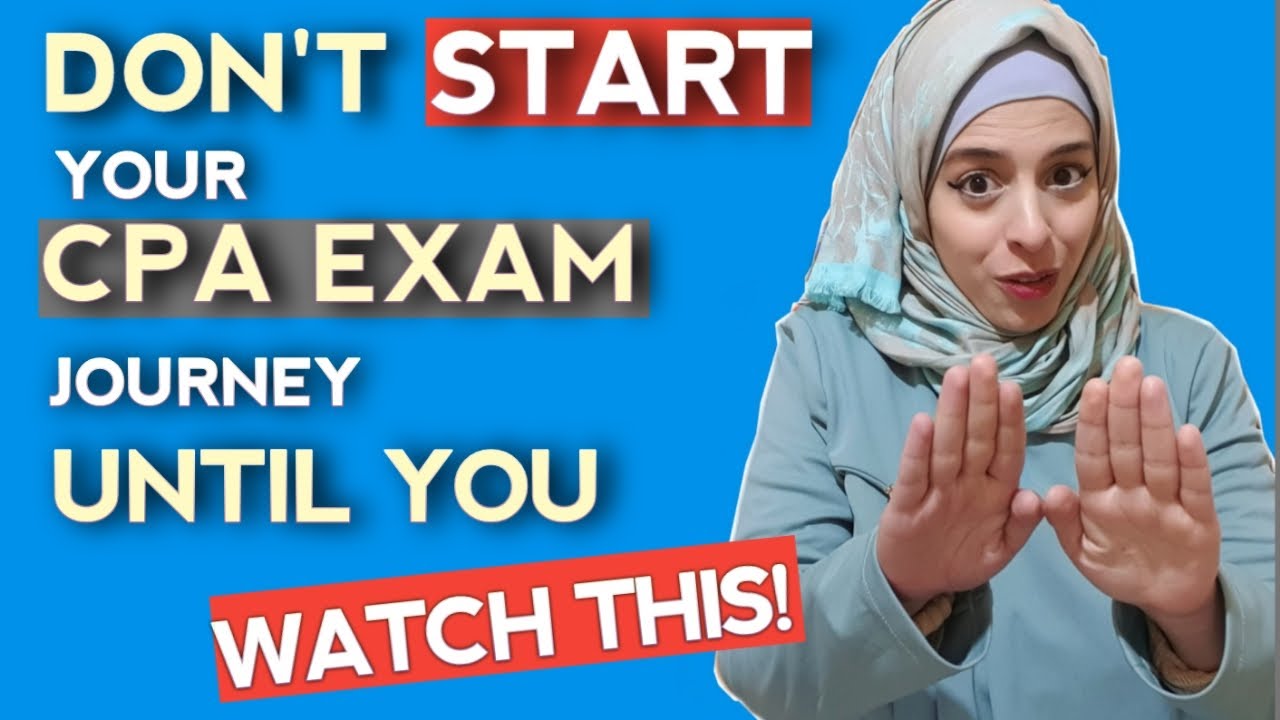 5 Things You MUST KNOW About the CPA Exam Before You Start - Watch This FIRST!