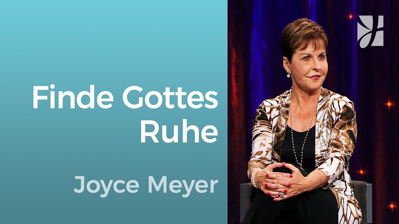 Gnadengeschenk: Versuchs doch mal mit 🙏 GOTTES RUHE – Joyce Meyer – Gott begegnen