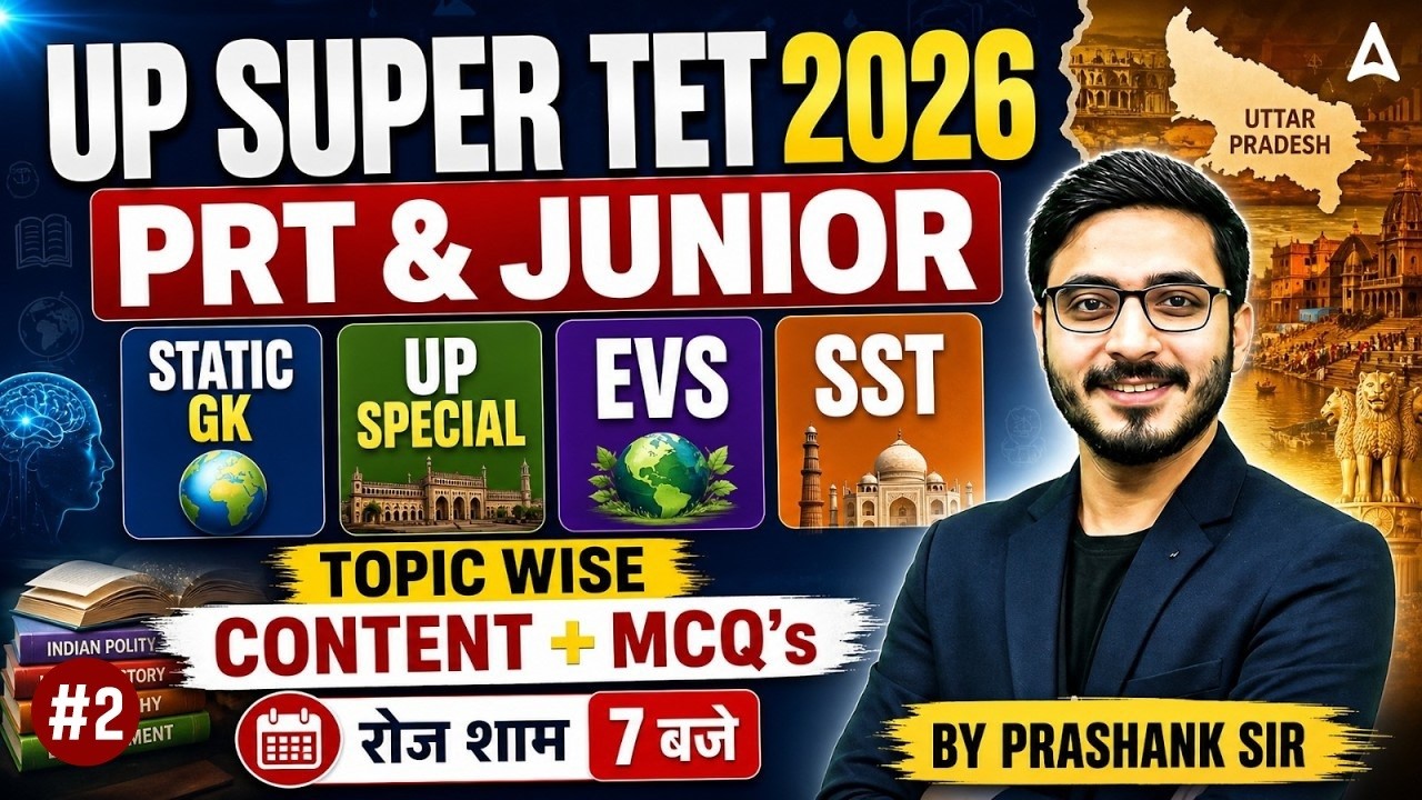 UP Super TET 2026 PRT And Junior | UP Super TET Static GK UP Special EVS & SST MCQ By Prashank Sir