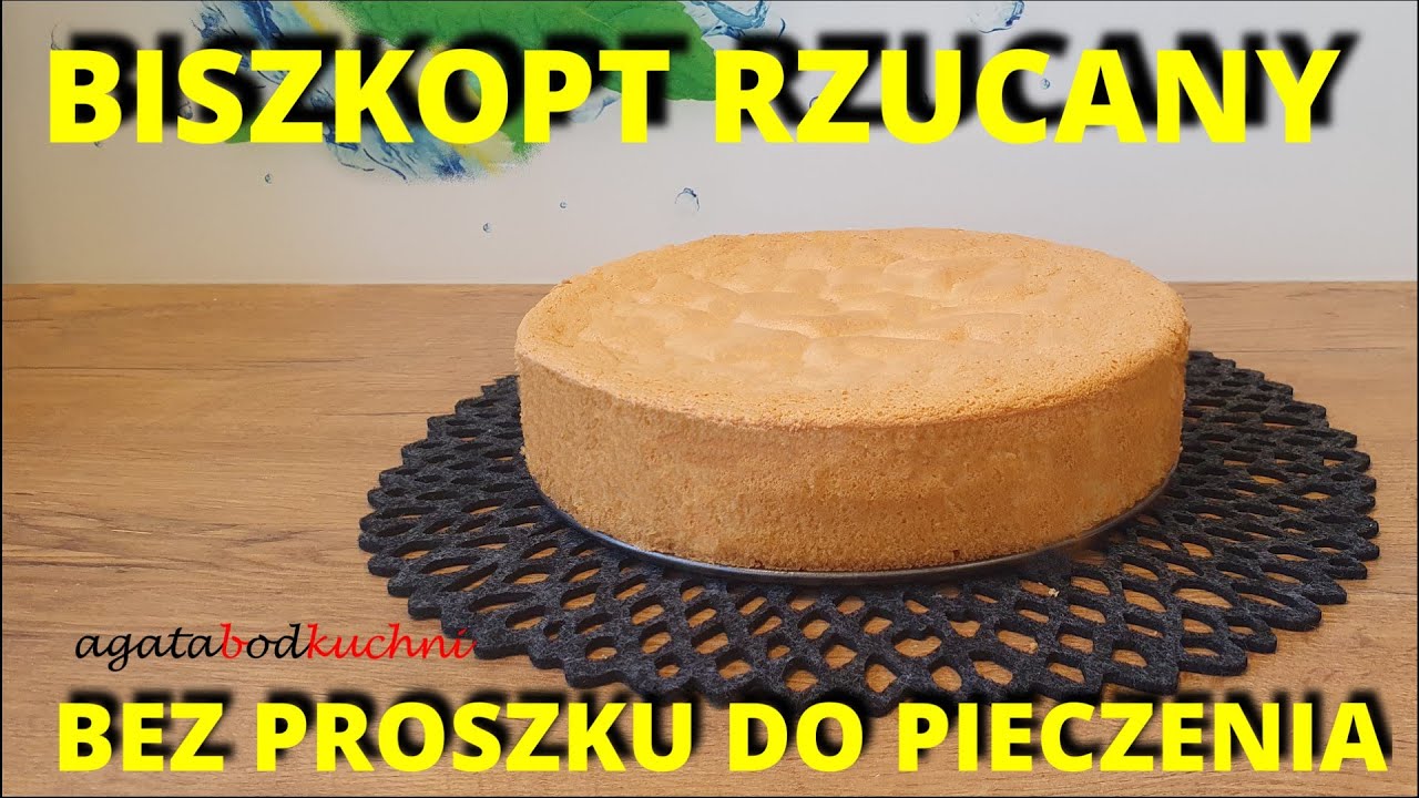 Biszkopt rzucany bez proszku do pieczenia / agatabodkuchni