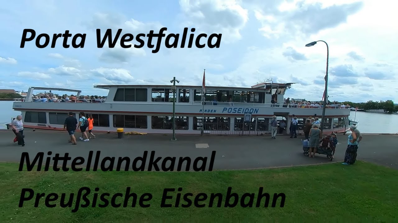 Tagestour Porta Westfalica, mit der Poseidon über den Mittellandkanal, Preußische Eisenbahn Minden.