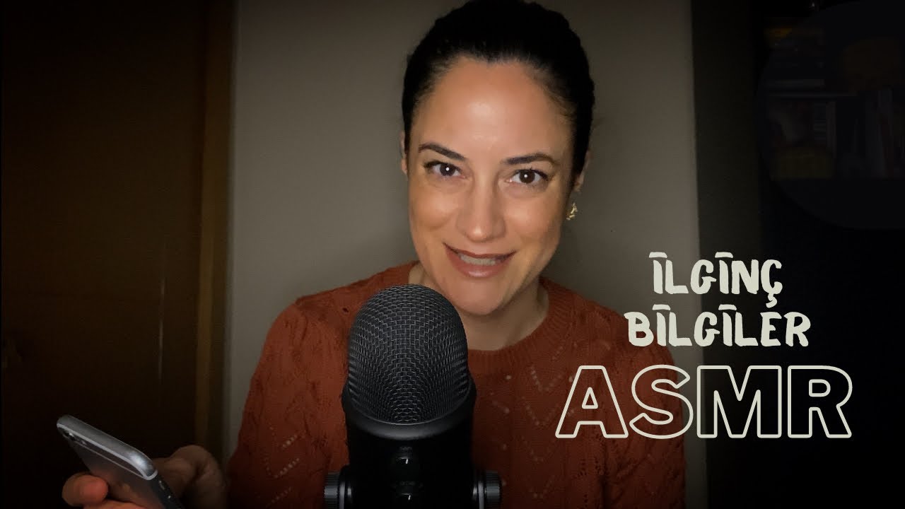 İlginç bilgileri özleyenler… Türkçe ASMR…