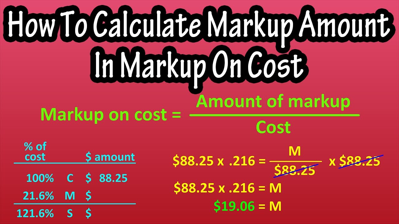 How To Solve For Or Calculate Markup Amount In Markup On Cost Problems Explained For Business Math