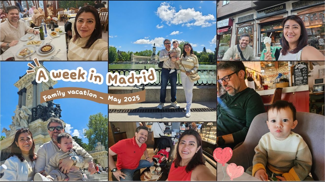 Family vacation | A week in Madrid | May 2025
