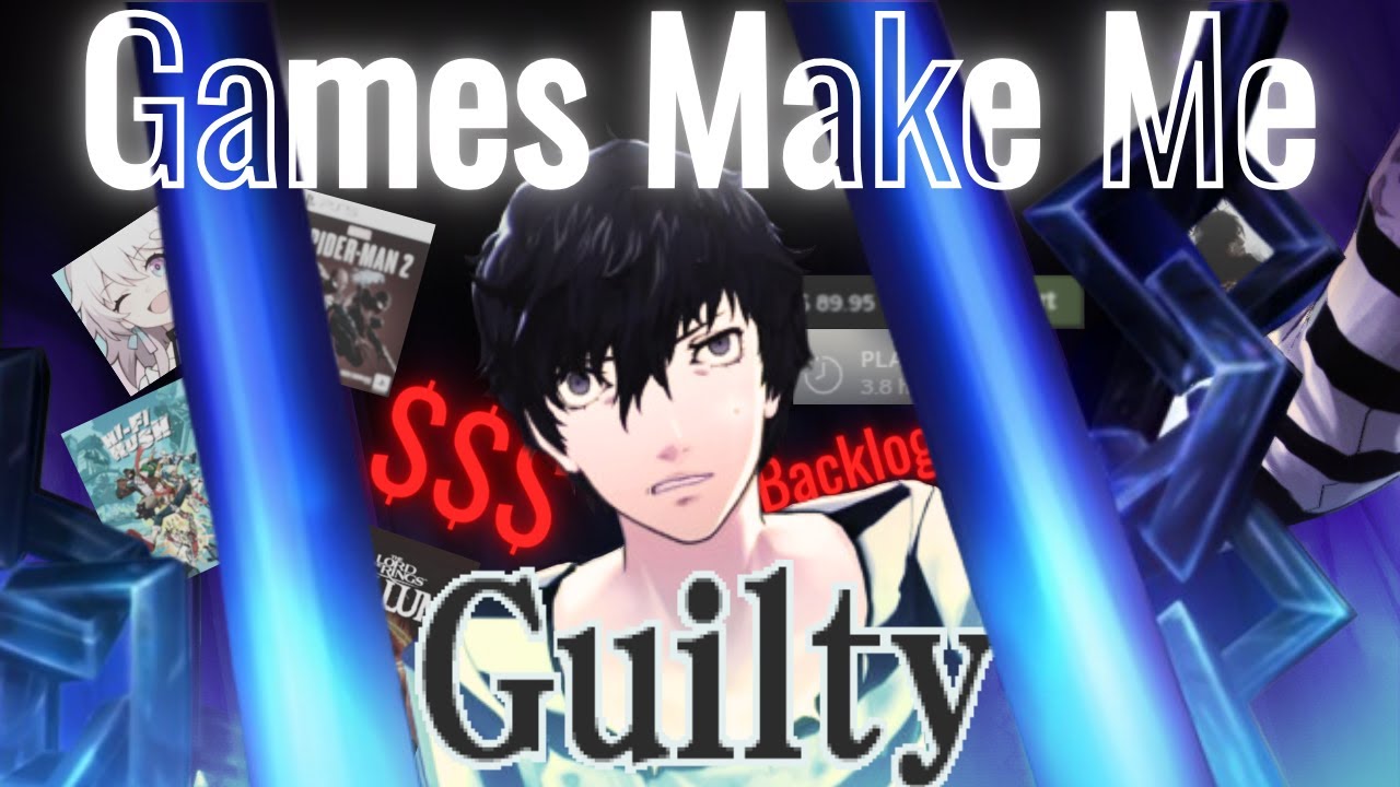 Games Make Me Feel Guilty