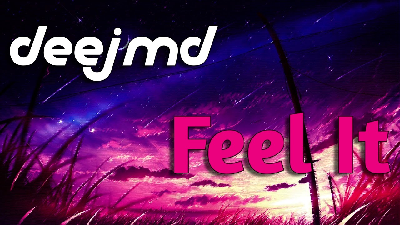 DEEJMD - Feel It