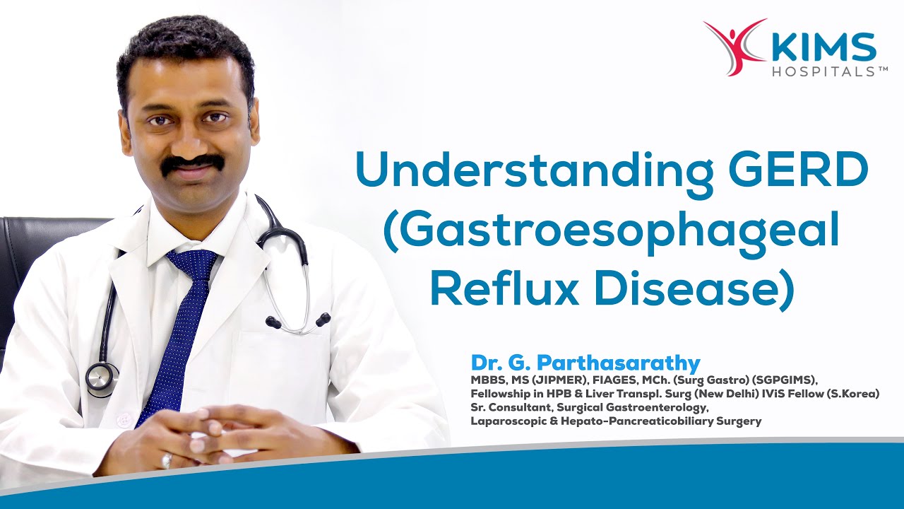 GERD (Acid Reflux): Symptoms, Causes, Treatment | Dr. G. Parthasarathy | KIMS Hospitals