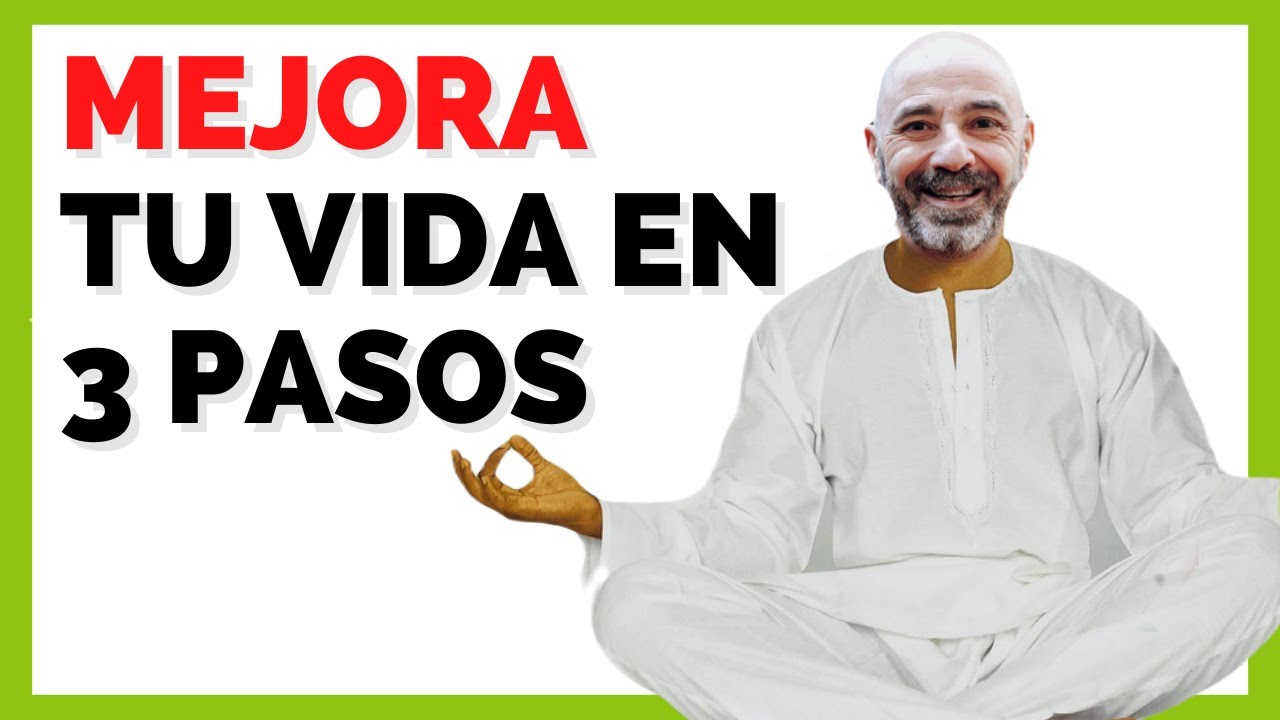 Como Cambiar Tu Vida (A Mejor) En 3 Pasos