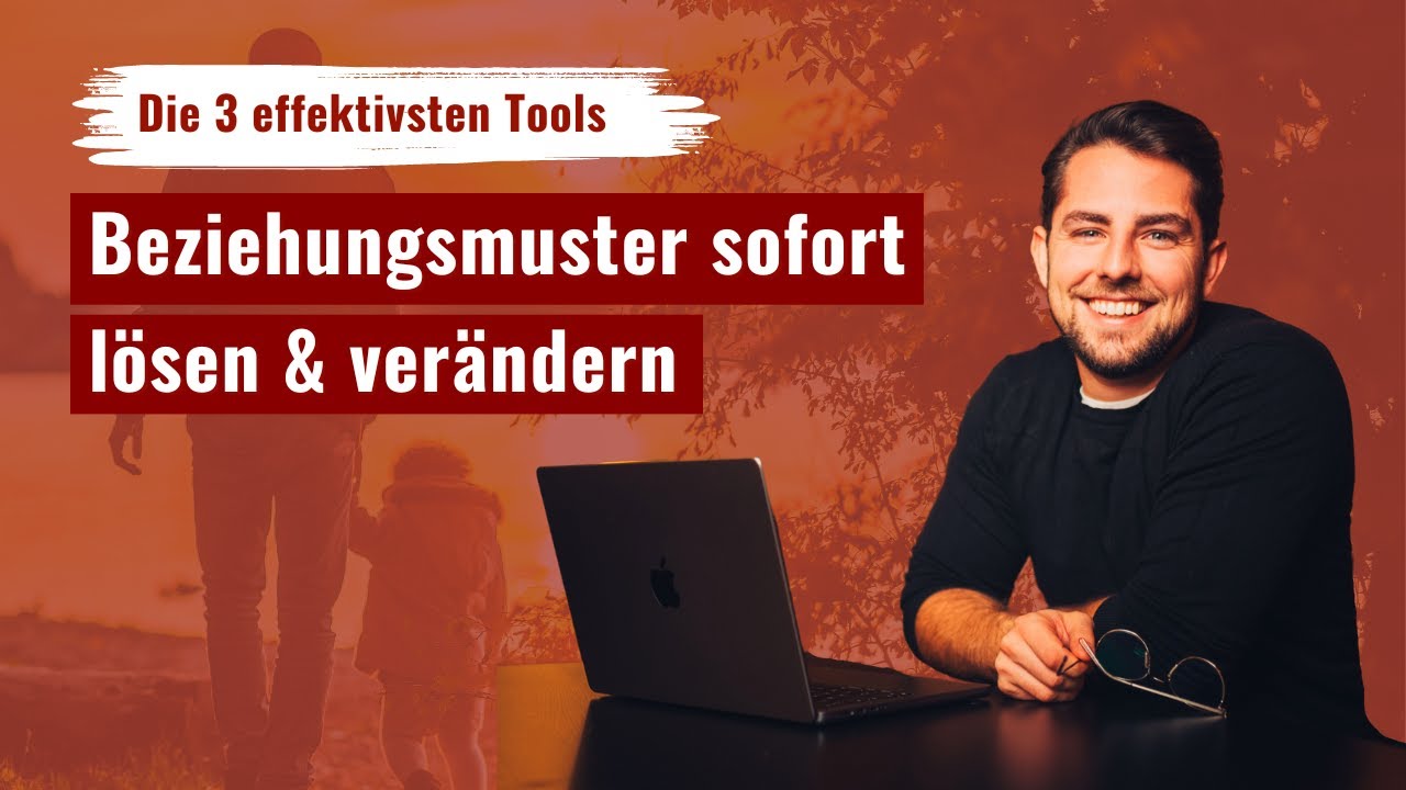 Die 3 effektivsten Tools, wie Du Deine Beziehungsmuster sofort l&ouml;sen und ver&auml;ndern kannst