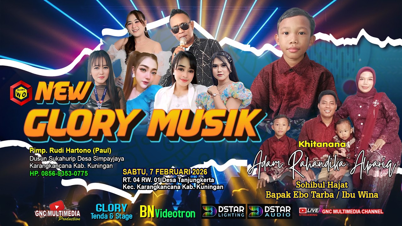 🔴 LIVE NEW GLORY MUSIK Malam | Khitanan Adam Rahandika | Tanjungkerta 07 Februari 2026 #livestream