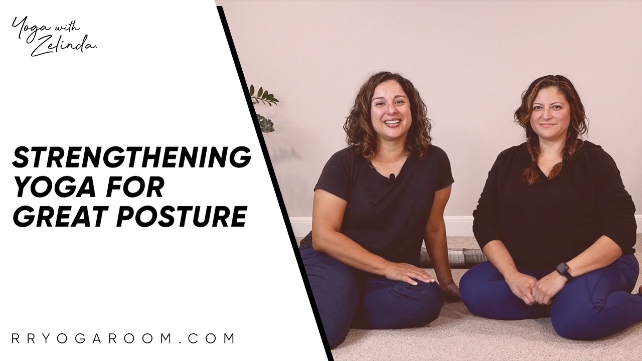 Strengthening Yoga for Great Posture