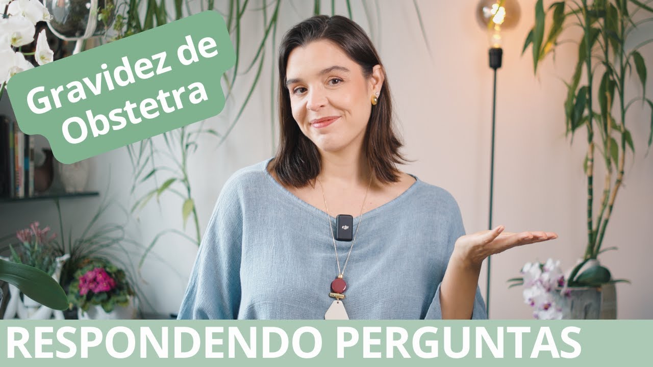Gravidez de obstetra, respondendo perguntas que recebi, minha gravidez PARTE 2