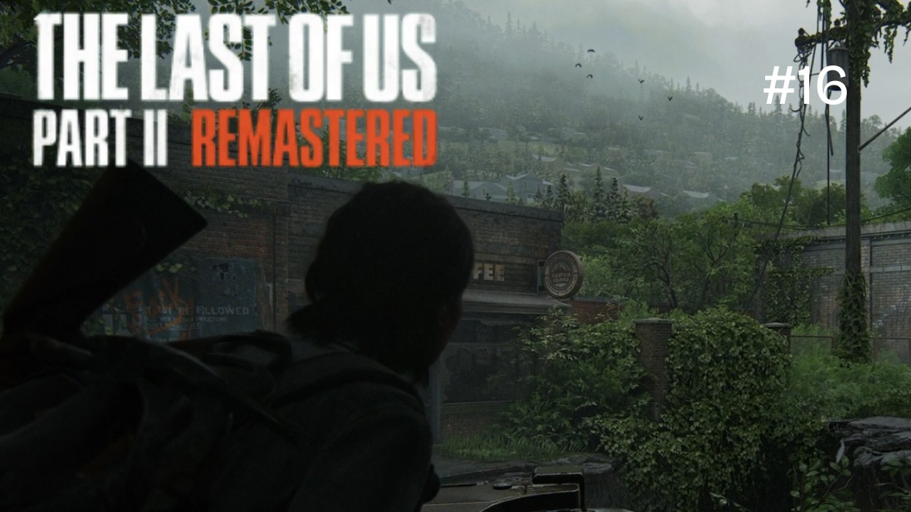 Let's Play The Last of Us Part 2 4K #16 Die Reise geht alleine weiter (Deutsch)