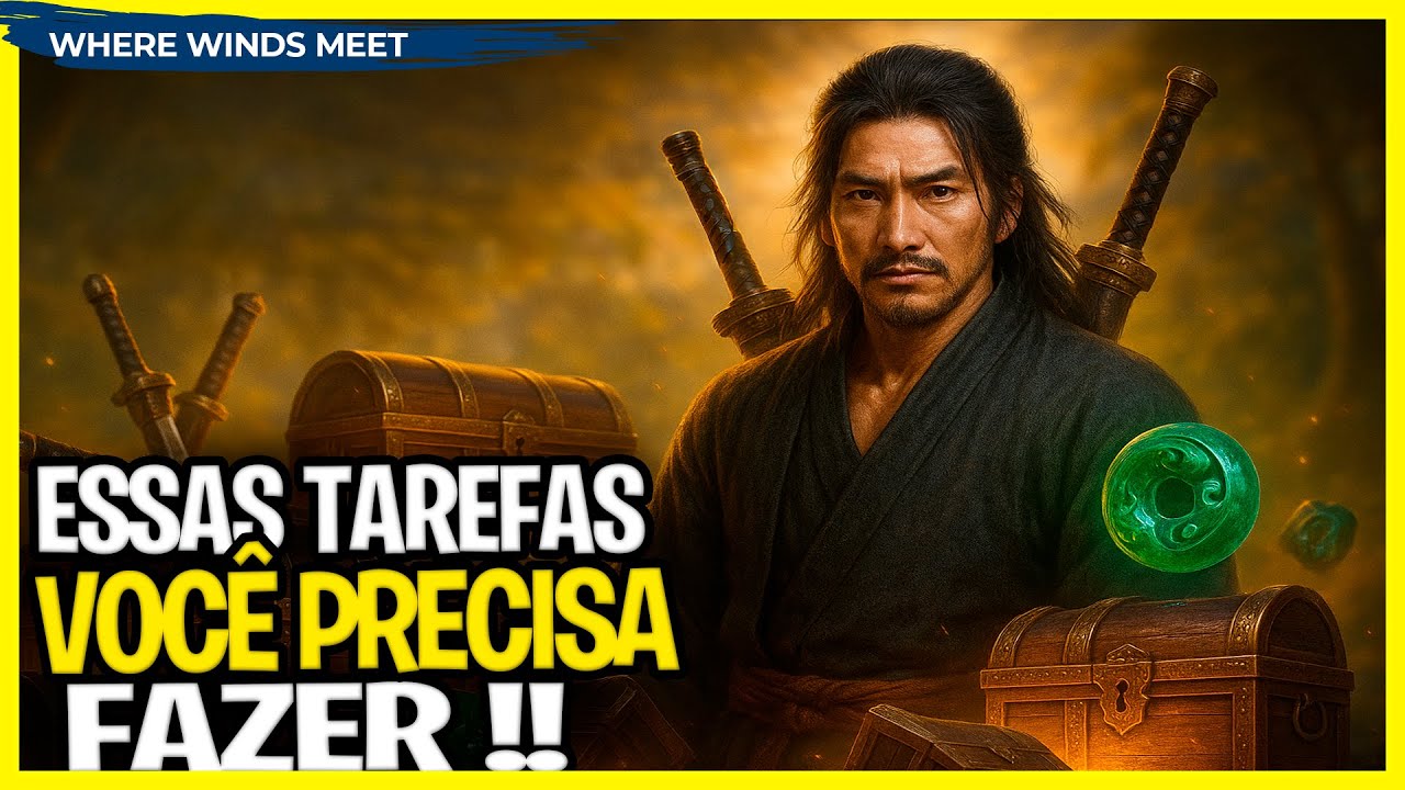 SEU PROGRESSO VAI DOBRAR! Rota diária + semanal completa! Where Winds Meet