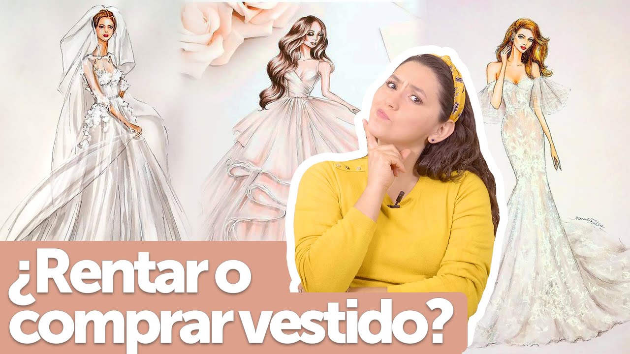 Rentar, comprar o mandar a hacer el vestido de novia? BUY OR RENT WEDDING DRESS  | Entre Boda y boda