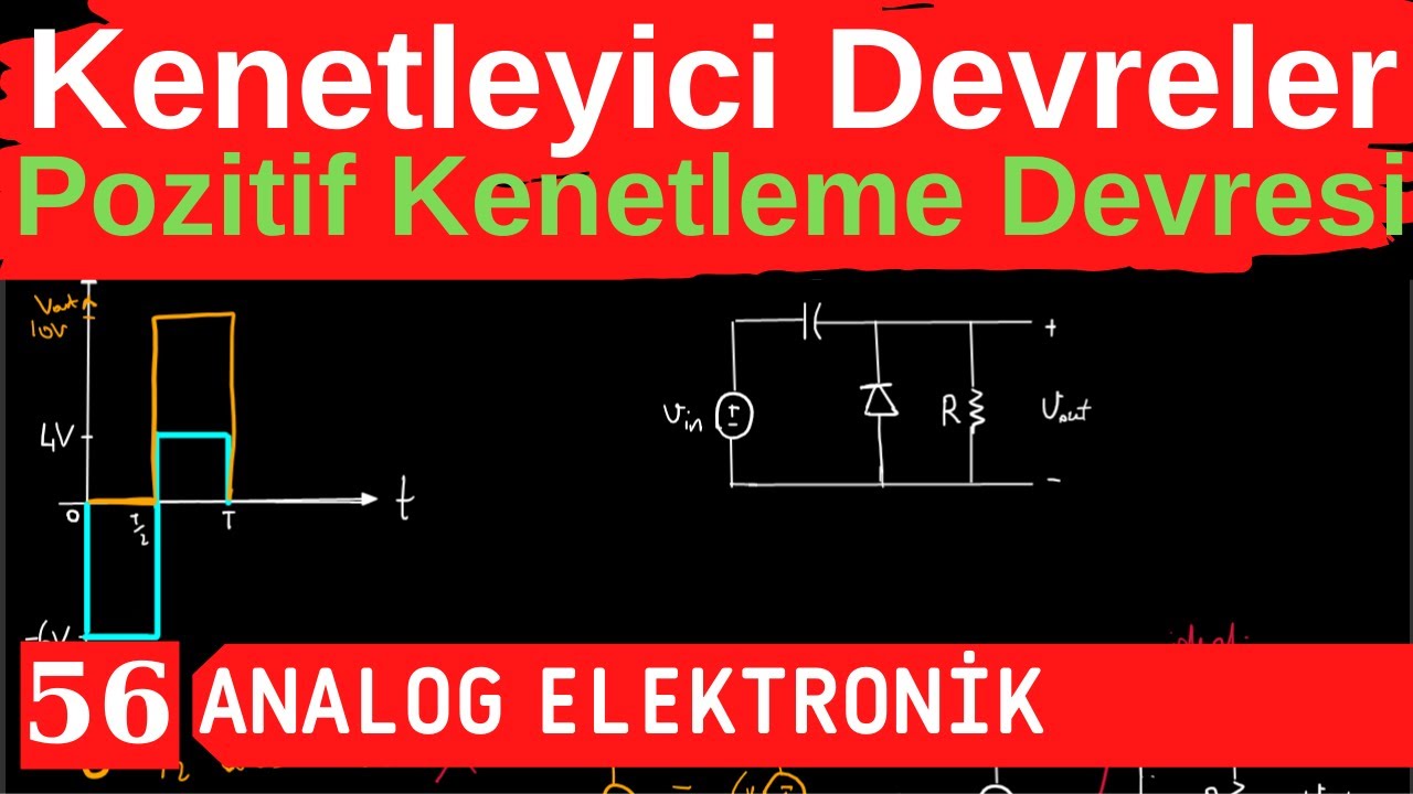 56) Kenetleyici Devreler (Clamper Circuits) Soru &Ccedil;&ouml;z&uuml;m&uuml;-1