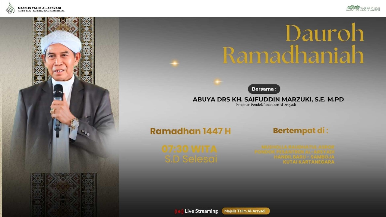 🔴 [LIVE] DAUROH RHAMADHAN HARI KE - 1| 1 RAMADHAN 1447H | 19\02\2025 | MAJELIS TA'LIM AL-ARSYAD