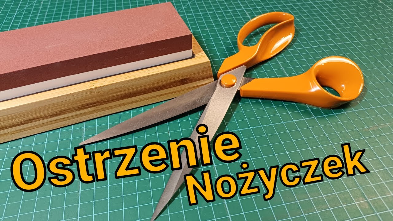 Jak naostrzyć nożyczki - tutorial ostrzenie