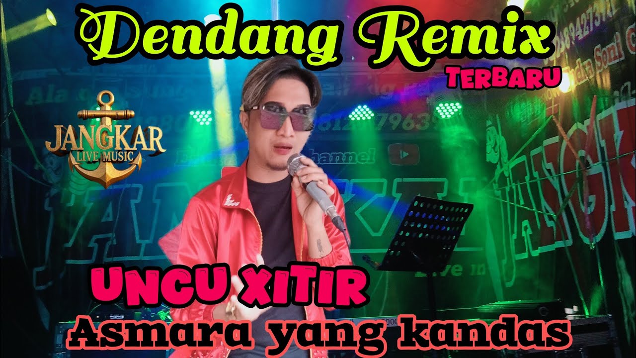 UNCU XITIR||ASMARA YANG KANDAS||JANGKAR LIVE MUSIK PARIAMAN 