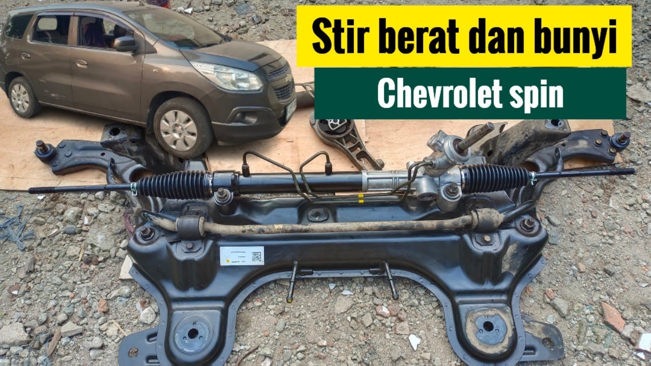 Full Tutorial - Cara Ganti Rack Power Steering Stir / Gearbox steer Chevrolet Spin