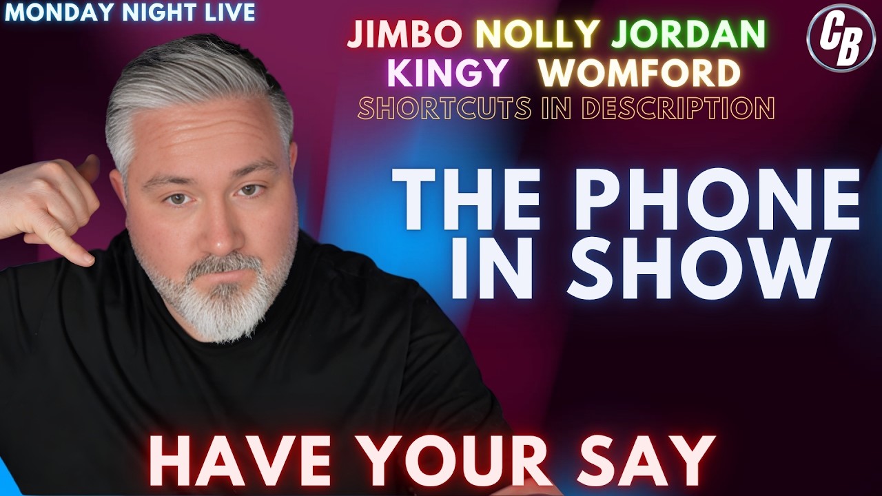 Monday Night Phone In Show | Have Your Say