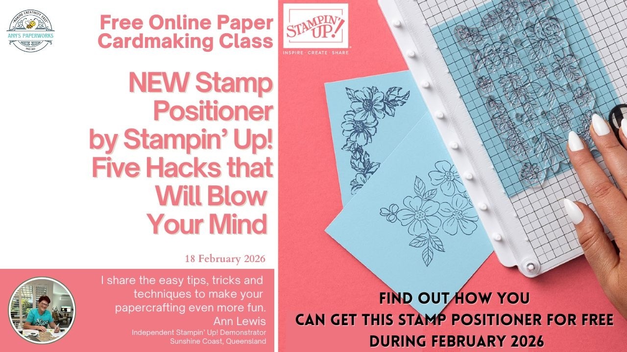 Five Hacks for the NEW Stampin' Positioner by Stampin' Up!