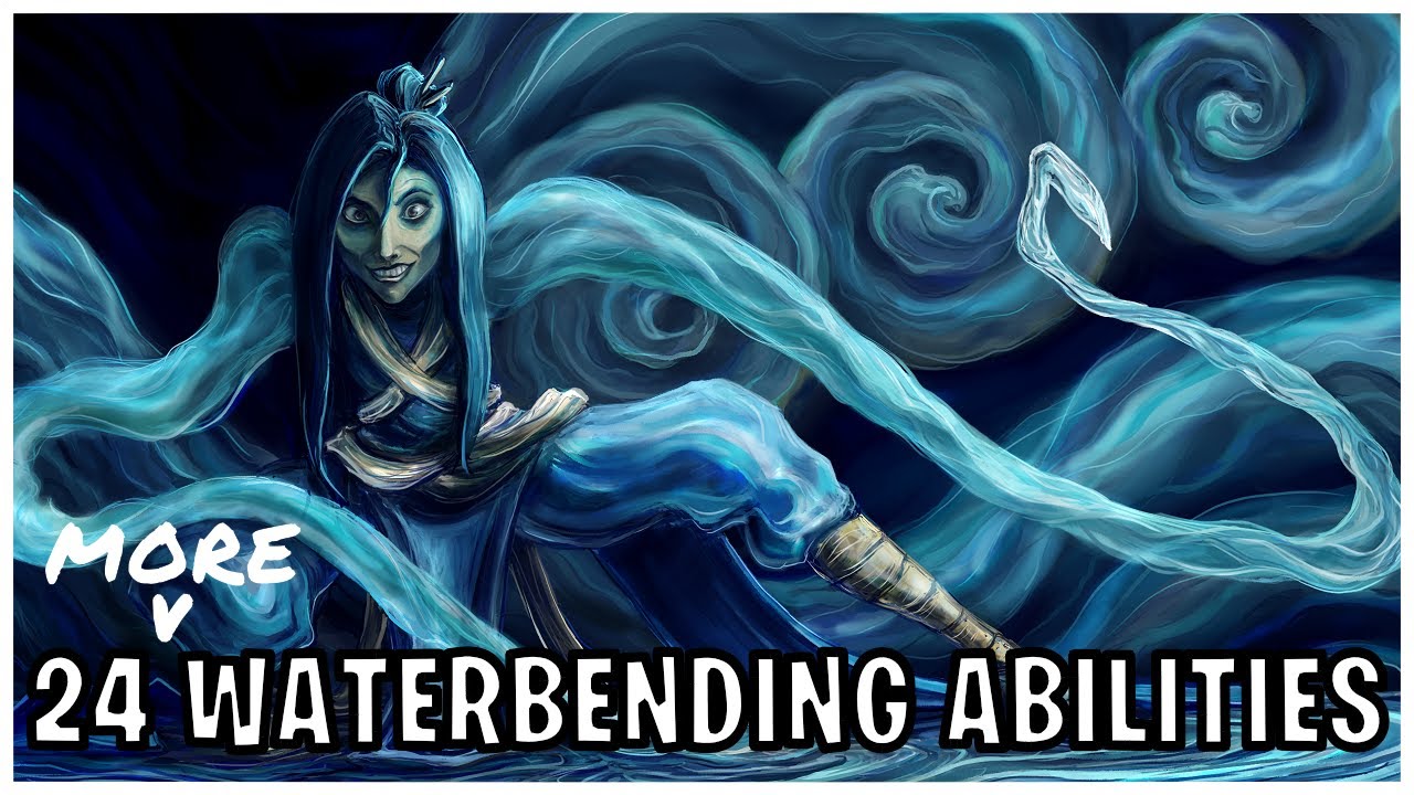 24 More Waterbending Abilities (Avatar)