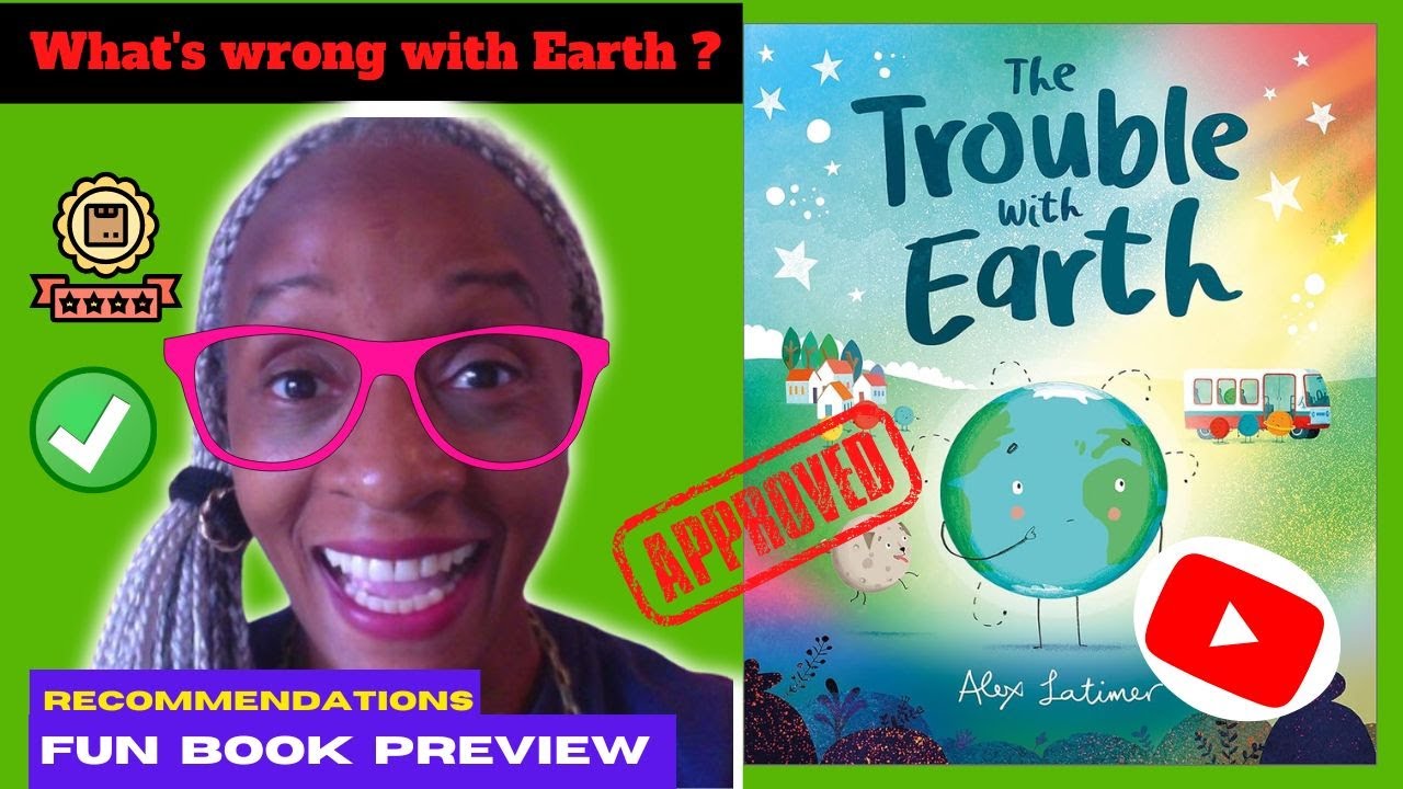 Why is Earth in trouble??? - 'The Trouble with Earth' - Read aloud storybook preview for kids