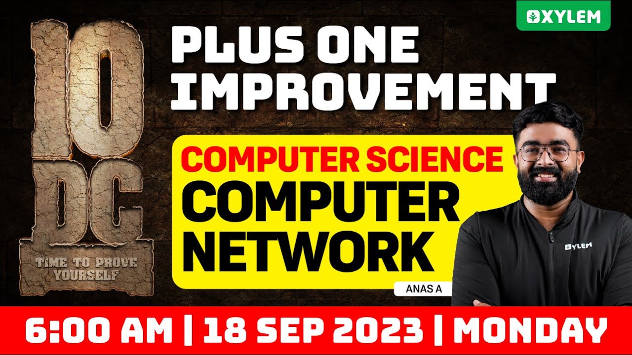 Plus One Improvement Exam - Computer Science - Computer Network | Xylem Plus Two
