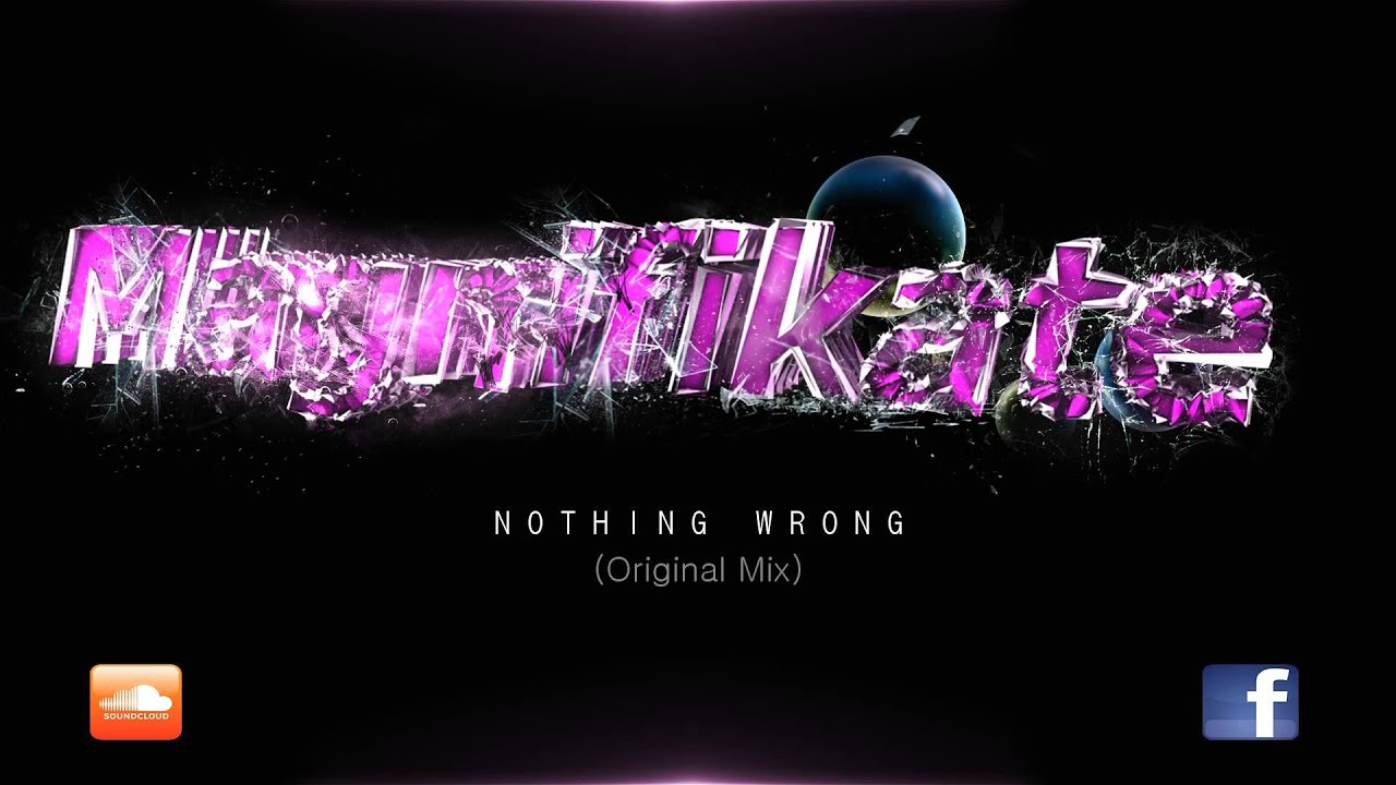 Magnifikate - Nothing Wrong