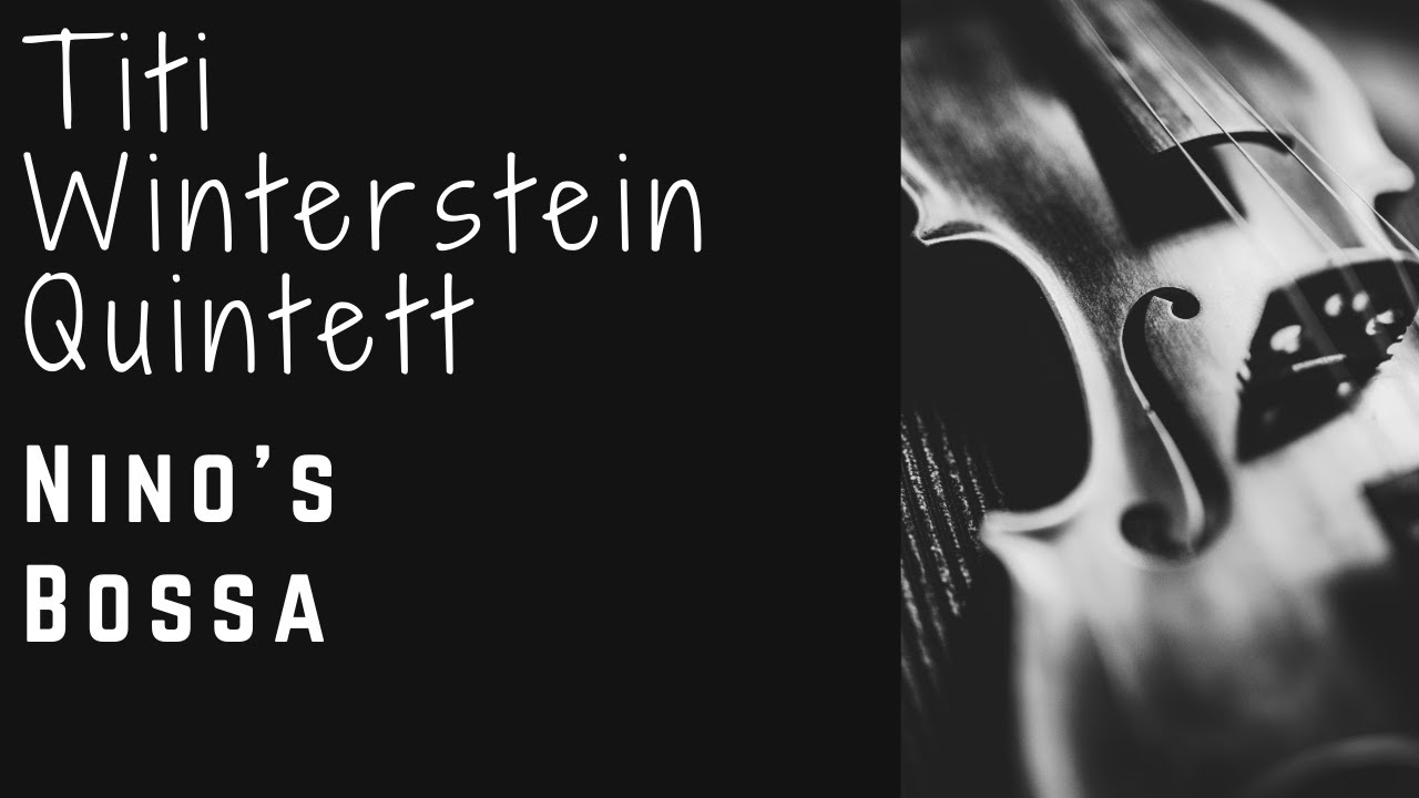 Titi Winterstein Quintett - Nino's Bossa