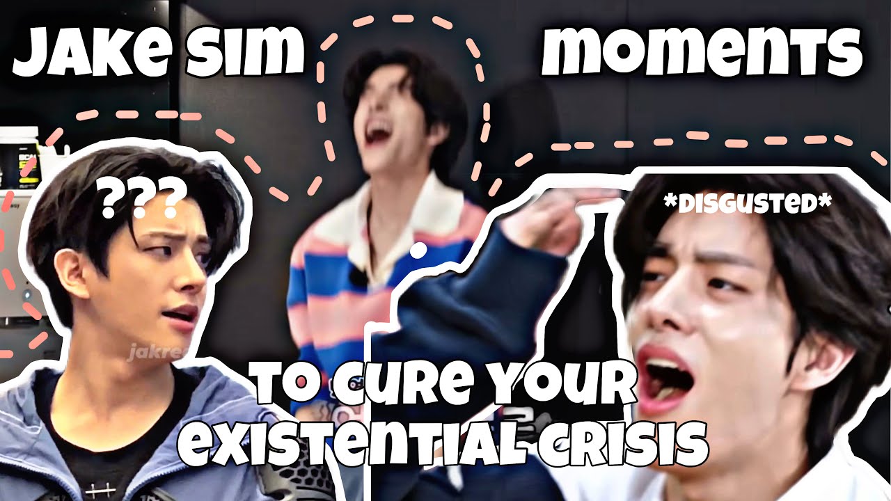 JAKE SIM MOMENTS TO CURE YOUR EXISTENTIAL CRISIS